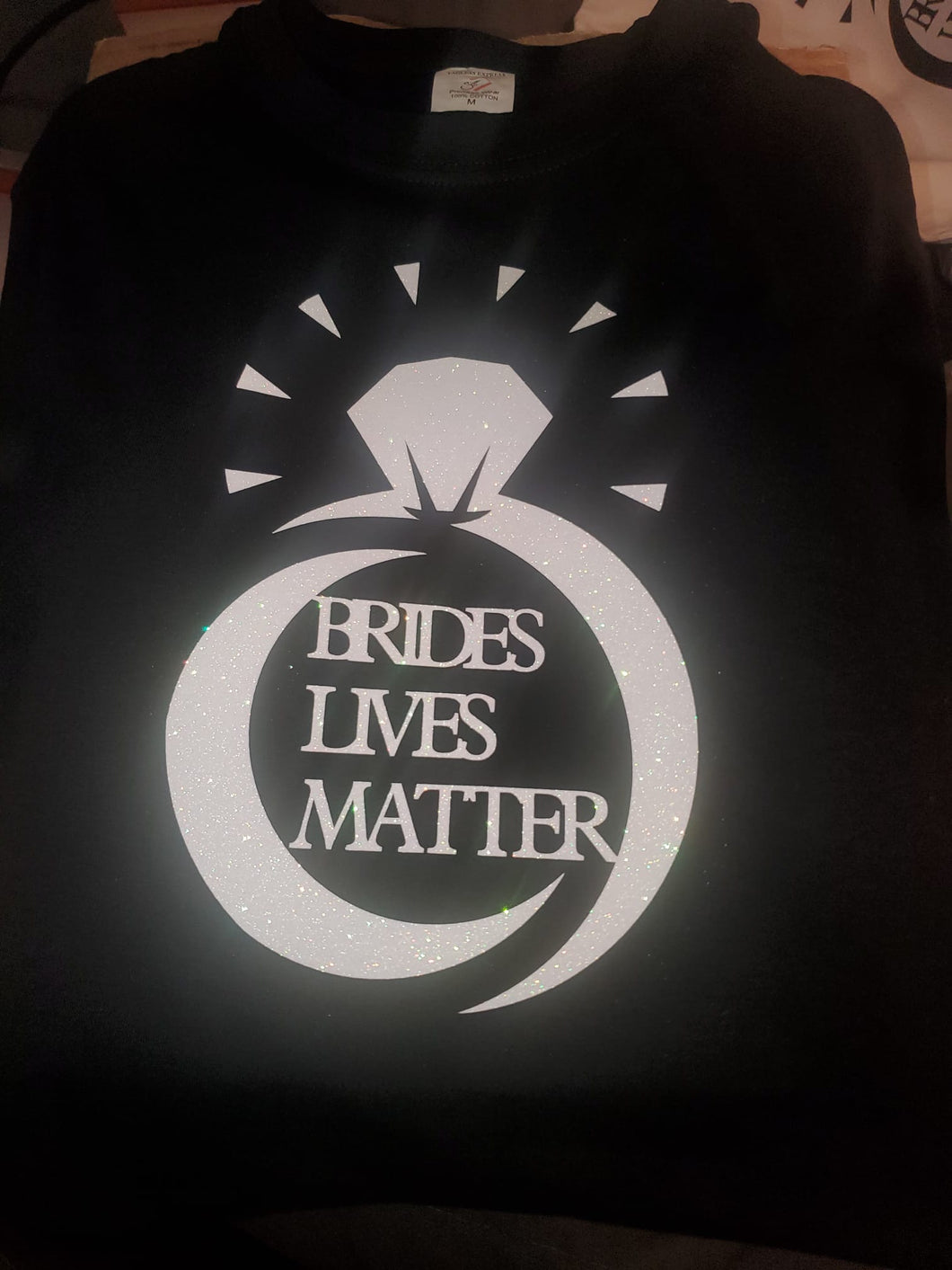 Brides Lives Matter T-shirt