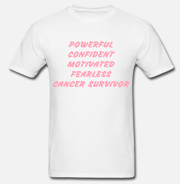 Powerful, Confident, Motivated Fearless Cancer Survivor